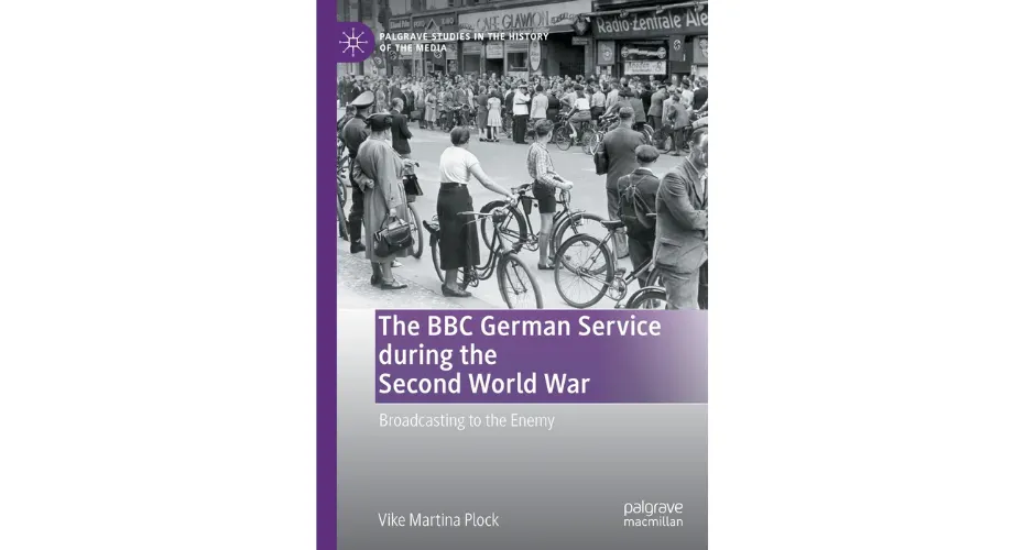 Book cover of The BBC German Service during the Second World War by Professor Vike Plock